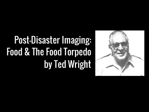 Post Disaster Imaging: The Food Torpedo by Ted Wright