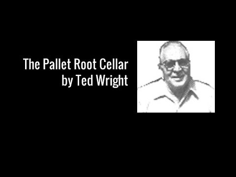 The Pallet Root Cellar by Ted Wright